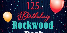 Rockwood Park’s 125th Birthday Celebrations and Events for 2019