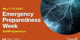 Emergency Preparedness Week  Taking Place May 7th to T0 13th